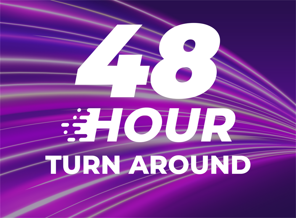 48 hour turnaround