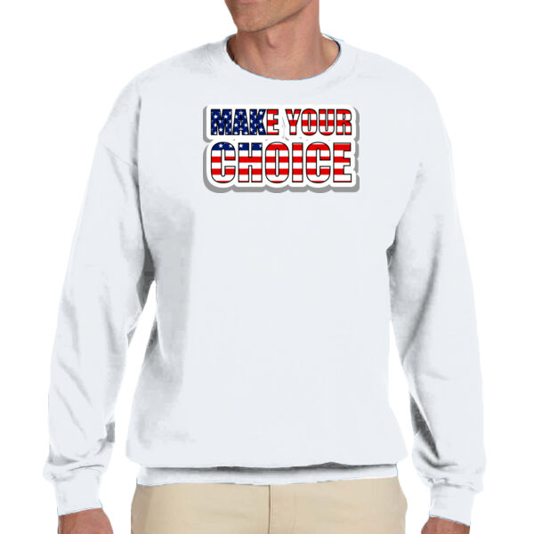 Make Your Choice - Unisex Adult Fleece Crew Sweatshirt Thumbnail