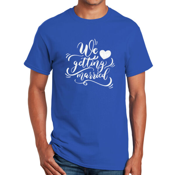 We are getting Married - Adult Unisex T - Shirt Thumbnail