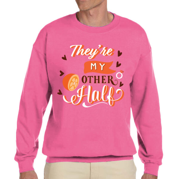 They Are My Other Half - Adult Unisex Fleece Crew Sweatshirt Thumbnail