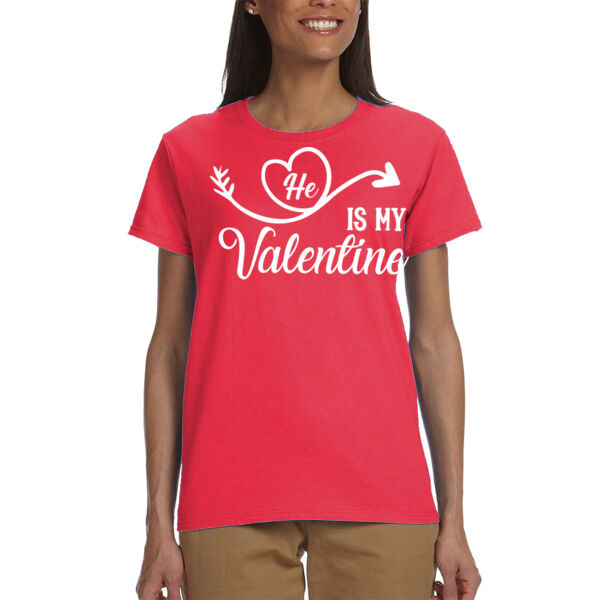 He is my Valentine - Adult Female - Shirt Thumbnail
