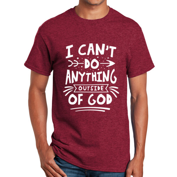 I Cant Do Anything Outside Of God - Unisex Adult T-Shirt Thumbnail