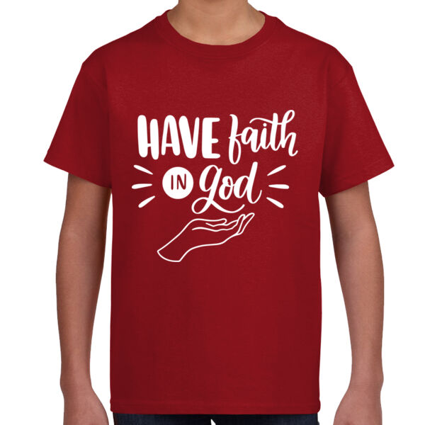 Have Faith In God - Unisex Youth T -Shirt Thumbnail
