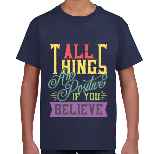 All Things Are Possible If You Believe - Unisex Youth T -Shirt Thumbnail