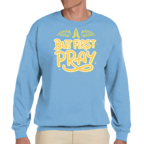 But First Pray - Unisex Adult Fleece Crew Sweatshirt Thumbnail