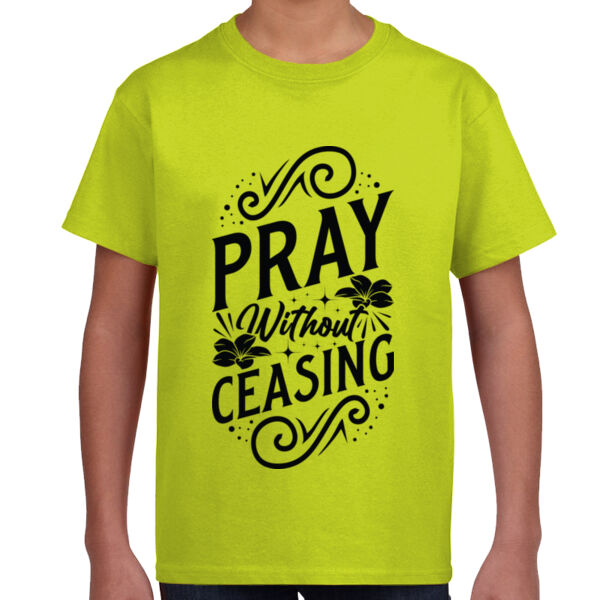 Pray Without Ceasing  - Unisex Youth T -Shirt Thumbnail