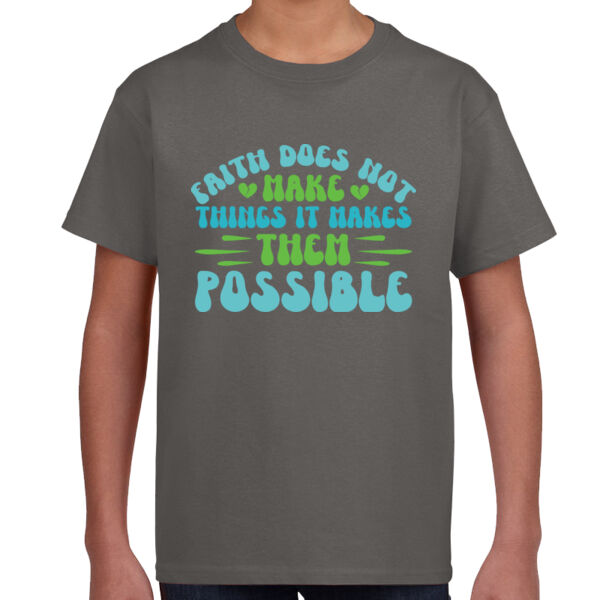 Faith Makes Things Possible - Adult Unisex T - Shirt Thumbnail