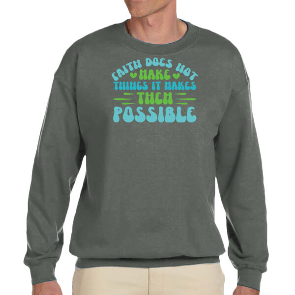 Faith Makes Things Possible - Unisex Adult Fleece Crew Sweatshirt Thumbnail