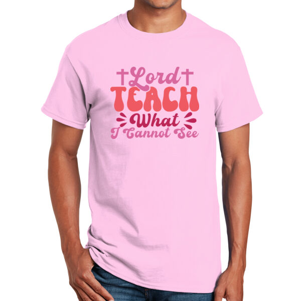 Lord Teach What I Cannot See - Unisex Adult T-Shirt Thumbnail