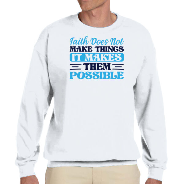 Faith Makes Things Possible - Unisex Adult Fleece Crew Sweatshirt Thumbnail