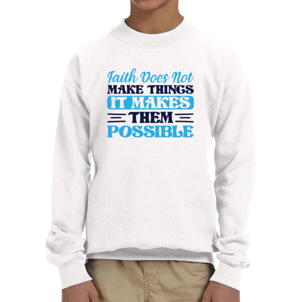 Faith Makes Things Possible - Unisex Youth Fleece Crew Sweatshirt  Thumbnail